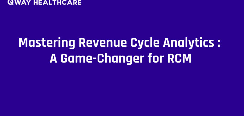 Mastering Revenue Cycle Analytics_ A Game-Changer for RCM