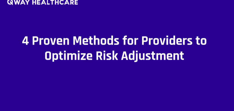 4 Proven Methods for Providers to Optimize Risk Adjustment